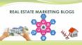 REAL ESTATE MARKETING BLOGS PowerPoint PPT Presentation