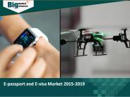 E-passport and E-visa Market 2015-2019
