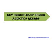 Key Principles of Heroin Addiction Rehabs