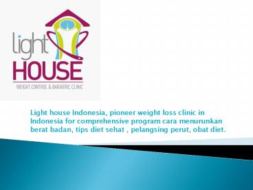 LightHOUSE Indonesia - The Best Weight Loss Clinic in Indonesia