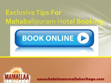 Exclusive Tips For Mahabalipuram Hotel Booking