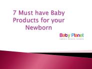 7 Must have things for Newborns