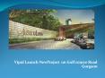 Vipul Launch NewProject on Golf Cource Road Gurgaon PowerPoint PPT Presentation