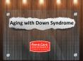 Aging with Down Syndrome by Home Care Assistance York PowerPoint PPT Presentation