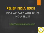 Kids Welfare with Relief India Trust