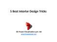 5 Best Interior Design Tricks PowerPoint PPT Presentation