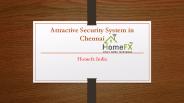Attractive Security system in Chennai | Homefx India