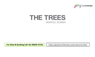 Godrej The Trees Prelaunch Vikhroli East | Call +91 9820947722. Premium 2, 3 and 4 BHK Homes by Godrej Properties at Vikhroli East, Mumbai.