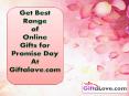 Get Best Range of Online Gifts for Promise Day at Giftalove! PowerPoint PPT Presentation