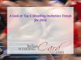 Top 6 Wedding Invitation Trends for 2016 PowerPoint PPT Presentation