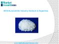 Acrylonitrile Industry Outlook in Argentina to 2019 PowerPoint PPT Presentation