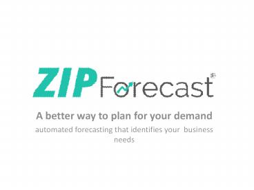 Automated Forecasting That Identifies Your Business Needs