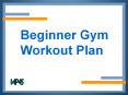 Beginner Gym Workout Plan PowerPoint PPT Presentation