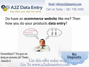 Accurate Data Entry Services For Your Ecommerce Sites.