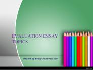 Evaluation Essay Topics