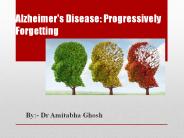 Alzheimer's Disease: Progressively Forgetting
