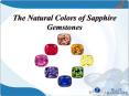 The Natural Colors of Sapphire Gemstones PowerPoint PPT Presentation