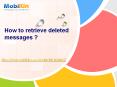 How to retrieve deleted messages PowerPoint PPT Presentation