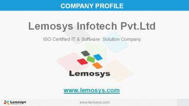 Lemosys Infotech- Company Profile with our services