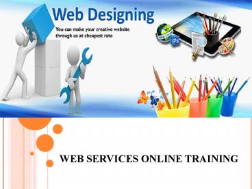 Best web services online training in us,uk and canada