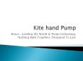 Kite Hand Pump PowerPoint PPT Presentation