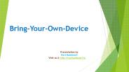 Ravi Namboori PPT - Bring-Your-Own-Device