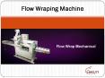 Flow Wraping Machine PowerPoint PPT Presentation