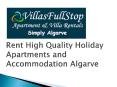 Rent High Quality Holiday Apartments and Accommodation Algarve PowerPoint PPT Presentation
