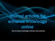 Journal articles for enhance knowledge online