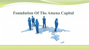 Foundation Of The Amena Capital