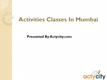 Activities Classes Pune, Mumbai (2)