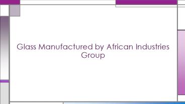 Famous steel manufacturing company-African Industries Group