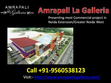 Amrapali La Galleria