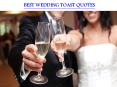 BEST WEDDING TOAST QUOTES PowerPoint PPT Presentation