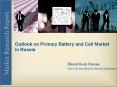 Outlook on Primary Battery and Cell Market in Russia PowerPoint PPT Presentation