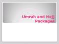 Umrah and Hajj Packages 2016 PowerPoint PPT Presentation