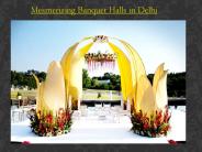 Mesmerizing Banquet Halls in Delhi