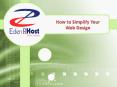 How to Simplify Your Web Design - Eden p host PowerPoint PPT Presentation