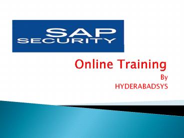 Best sap security Online Training |Sap Security Training with Real time Expert.