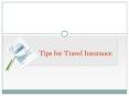 Tips for Travel Insurance PowerPoint PPT Presentation