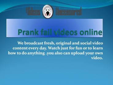 Prank fail Videos Online 
