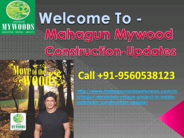 mahagun mywoods current status