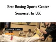 Boxing Sports Center Somerset In UK