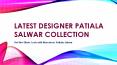 Latest Trendy Patiala Salwar Collection