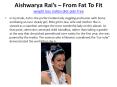 Aishwary Rai Weight Loss From Fat to Fit PowerPoint PPT Presentation