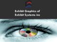 Exhibit Graphics of Exhibit Systems inc PowerPoint PPT Presentation