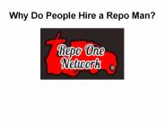 Why Do People Hire a Repo Man
