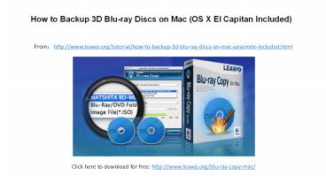 How to backup 3 d blu ray discs on mac (os x el capitan included)