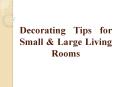 Decorating Tips for Small & Large Living Rooms PowerPoint PPT Presentation