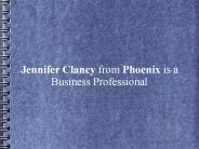 Jennifer Clancy from Phoenix is a Business Professional